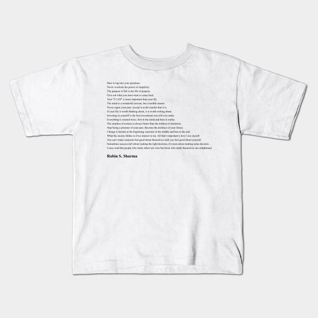 Robin S. Sharma Quotes Kids T-Shirt by qqqueiru